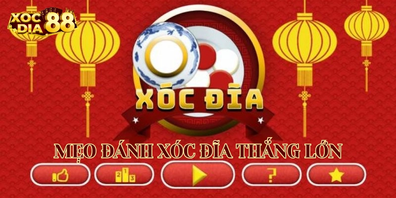 Mẹo Đánh Xóc Đĩa Thắng Lớn cần lưu ý gì?