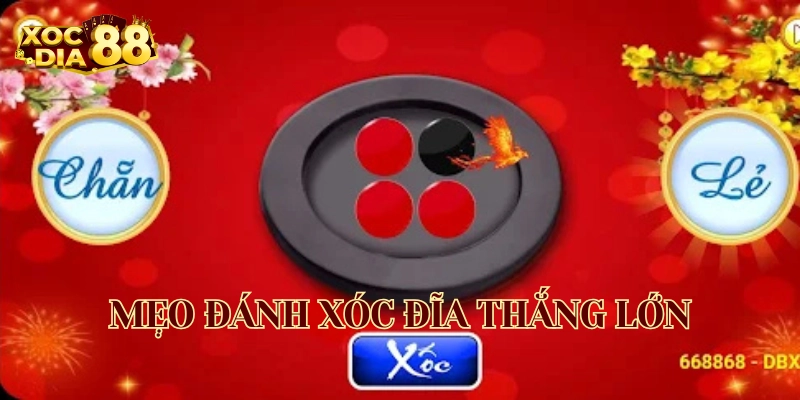 Mẹo Đánh Xóc Đĩa Thắng Lớn từ cao thủ