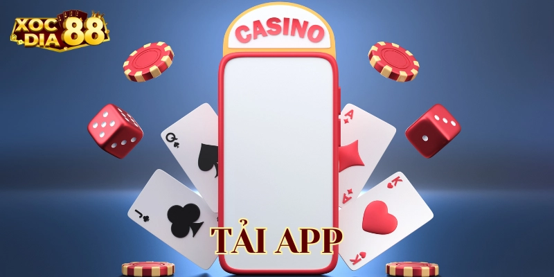 Tải App có gì đặc biệt